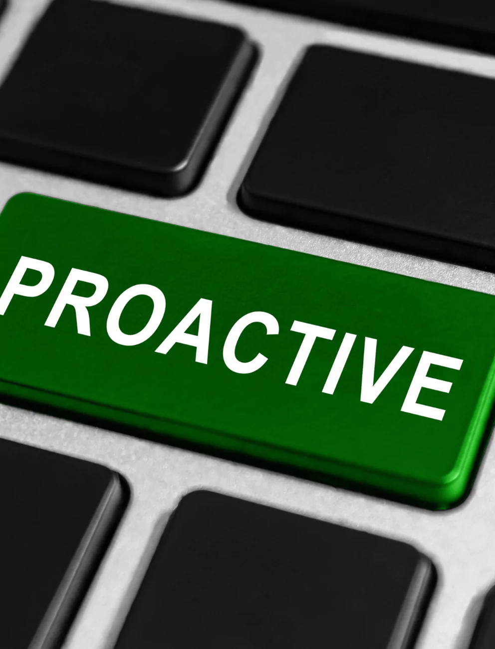 Proactive Approach